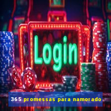 365 promessas para namorado